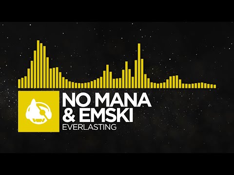 [Electro House] - No Mana & EMSKI - Everlasting [I Contain Flashing Images LP]