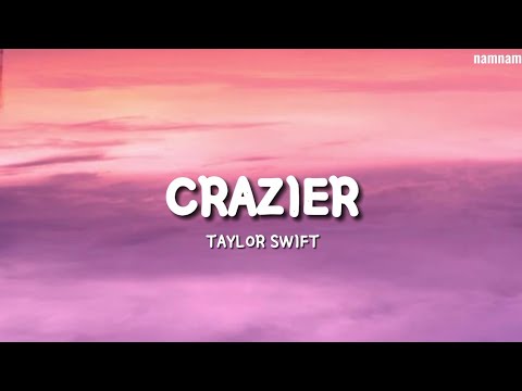 CRAZIER- Taylor Swift (LYRICS)