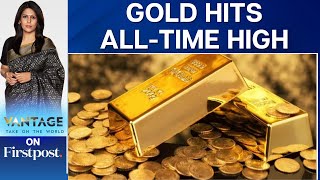 Gold Prices Hit All-time High as US Fed Cuts Rates | Vantage with Palki Sharma