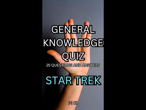 Star Trek #1 Epic Quiz: Are You Prepared to Embrace Failure and Test Your General Trivia Knowledge?