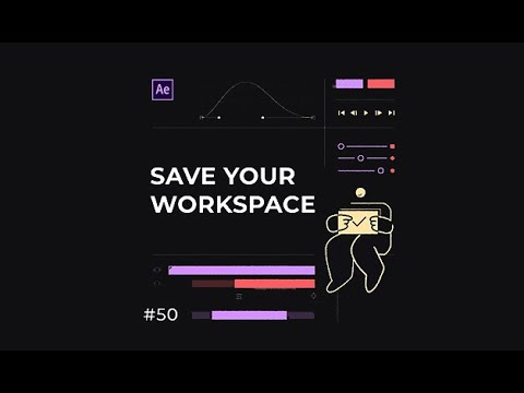 After Effects Save Your Workspace Tips & Tricks