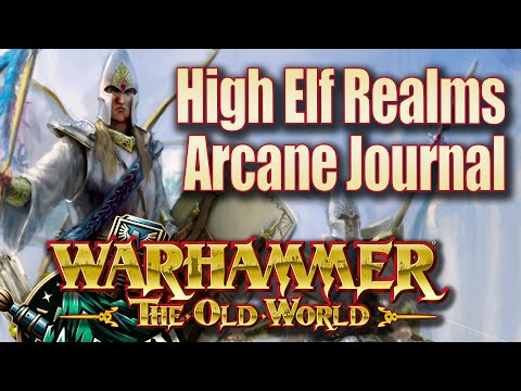 High Elf Arcane Journal Review After Playing a Few Games!