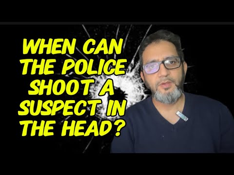 When can the police shoot a suspect in the head?