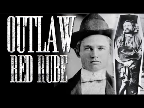 Outlaw Red Rube: The King of The Outlaws