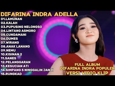 LAMUNAN,KALAH, PUPUSING NELONGSO-DIFARINA INDRA ADELLA FULL ALBUM TRENDING TERPOPULER