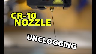 CR-10S Unclogging The Nozzle