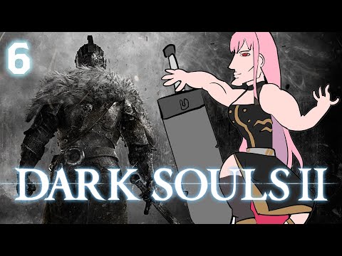 【Dark Souls II】but you see, I am a gamer (part 6) #calliolive