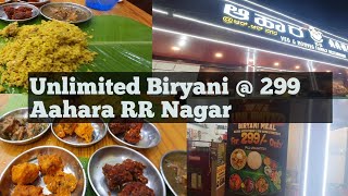 Unlimited Biryani @299 Aahara Restaurant RR Nagar