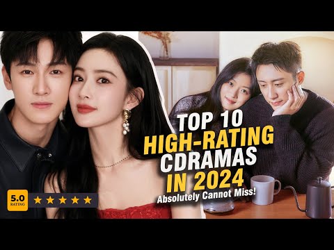 Top 10 Highest-Rated Chinese Drama in 2024