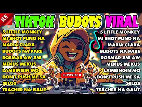 NEW TIKTOK BUDOTS VIRAL REMIX 2024 - VIRAL TIKTOK NONSTOP REMIX 2024