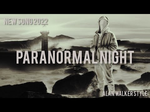 Paranormal Night - Alan Walker style music