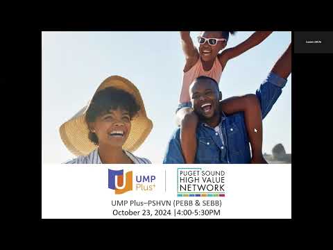 UMP Plus – Puget Sound High Value Network open enrollment webinar for 2025