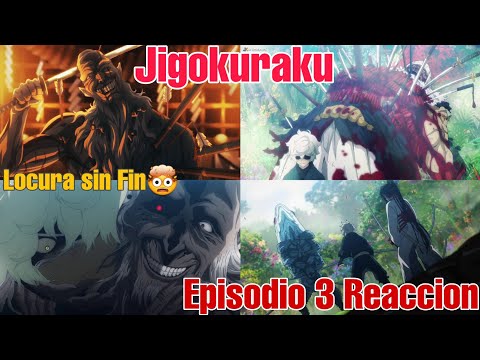 ¿¿ESTO QUE ES?? JIGOKURAKU EPISODIO 3 REACCION