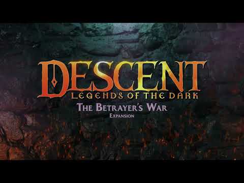 The Betrayer's War Teaser for Descent: Legends of the Dark