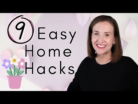 9 Home Hacks that Make Life Easier