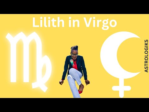 Lilith in Virgo - Astrologiks