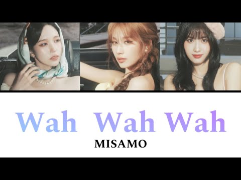 Wah Wah Wah / MISAMO 【歌詞/日本語字幕】