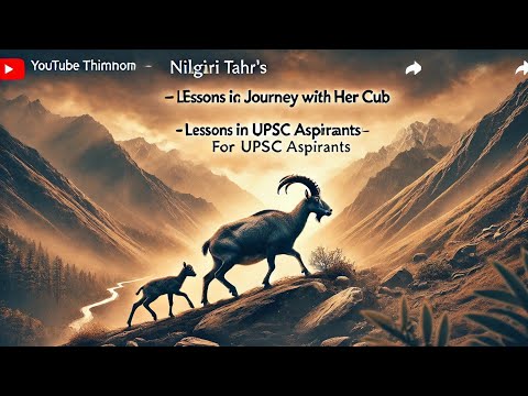 Nilgiri Tahr's Epic Journey with Her Cub | Lessons in Perseverance for UPSC Aspirants