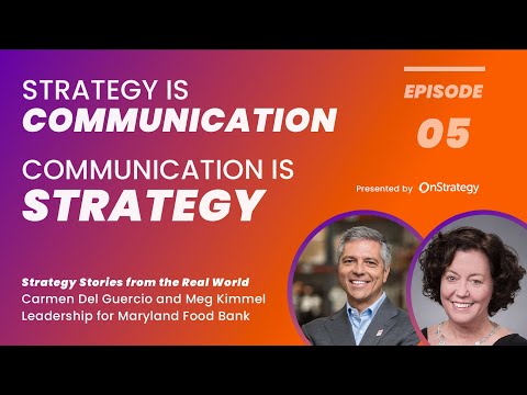 Strategy is Communication, Communication is Strategy I Strategy Stories