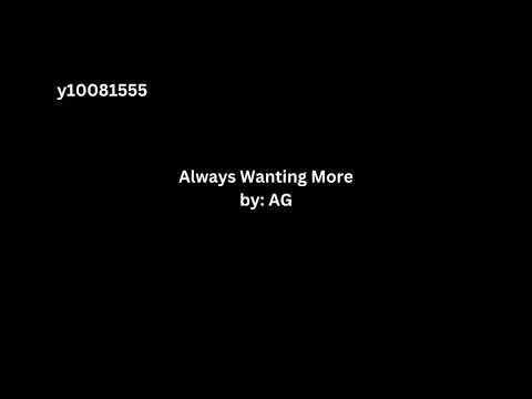 Always Wanting More (Original Acapella Song)