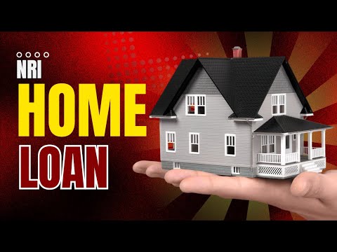 NRI Home Loans in Details