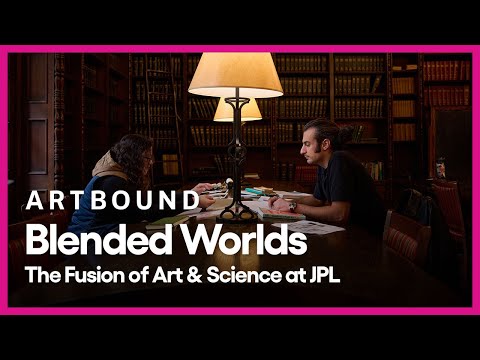 Blended Worlds: The Fusion of Art & Science at JPL | Artbound | Season 15, Episode 2 | PBS SoCal