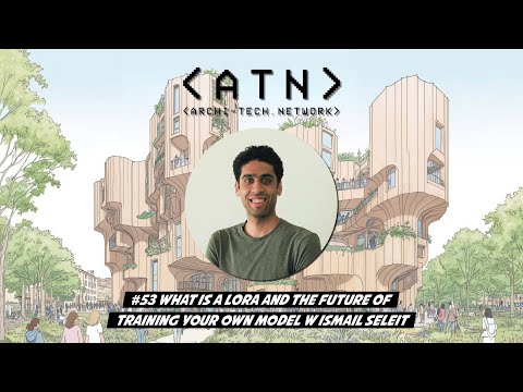 EP 53 | Ismail Seleit | What is a LORA? and the future of training your own AI models.