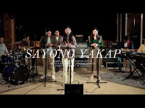 Sayong Yakap - Live at TJFC - All For Jesus Worship (Official Music Video)