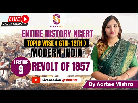 L9 | Revolt of 1857 | Modern History | 6th-12th  | NCERTs by Sunya IAS | UPSC CSE