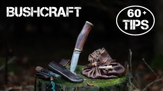 60+ Bushcraft Skills & Survival Tips