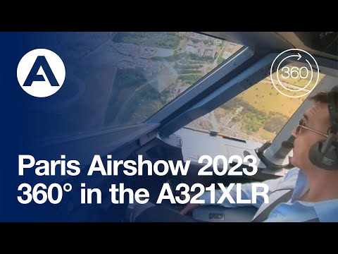 Paris Airshow 2023 - #A321XLR Flying Display in 360°