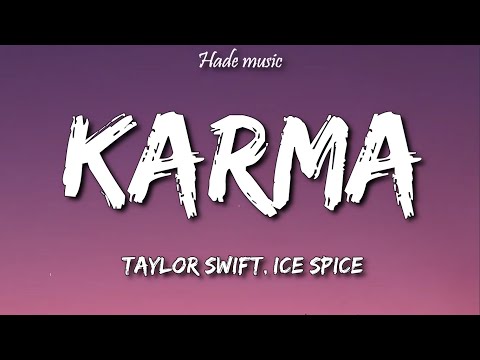 Taylor Swift, Ice Spice - Karma (Lyrics)