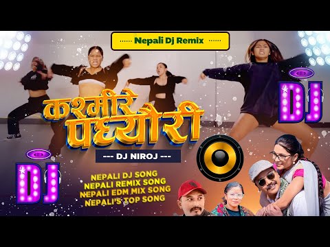 New Nepali Dj Song 2081 - Kasmire Pachhyeuri  Dj Song 2024 - Nepali Dj Song 2024