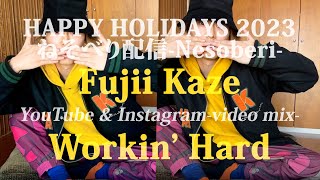 Fujii Kaze⏐Full ver.▶︎Workin' Hard / 2023 - Nesoberi -