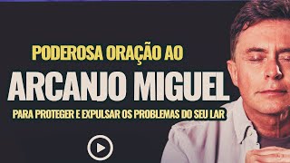 Oração da Tarde: Poderosa Intercessão de São Miguel Arcanjo (Livramento e Proteção)