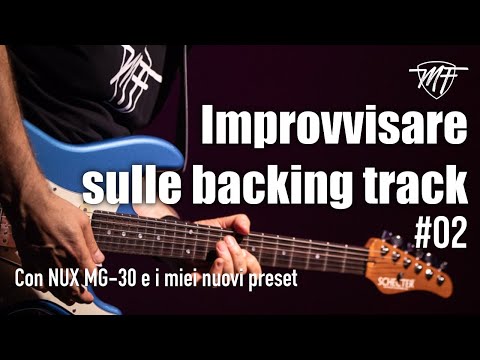 Improvvisare sulle Backing Track: scelta dei suoni, delle chitarre - #02