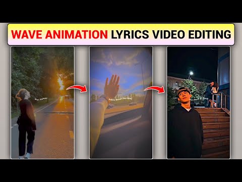 Trending Wave Text Animation Lyrics Video Editing | Viral Lyrics Status Video Editing