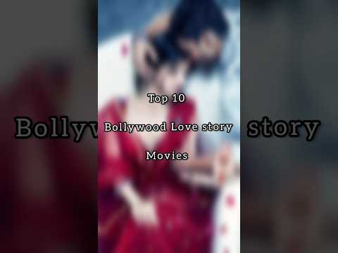 Top 10 Best Bollywood Love story movie's #shorts #short #viral