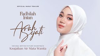 Fadhilah Intan - Arah Sejati OST. Film Keajaiban Air Mata Wanita (Official Music Trailer)