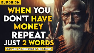 JUST SAY THESE 2 WORDS AND WATCH THE FINANCIAL MIRACLES COME TO YOU | BUDDHISM