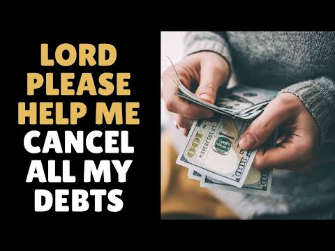 Lord, please help me cancel all my debts, Powerful Prayer 💎