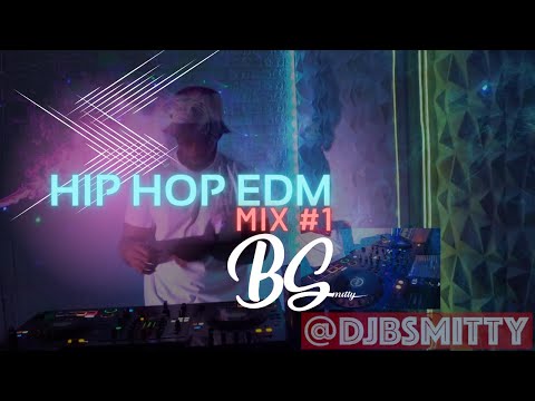 Hip-hop/Rap EDM Mix #1 | Dj BSmitty