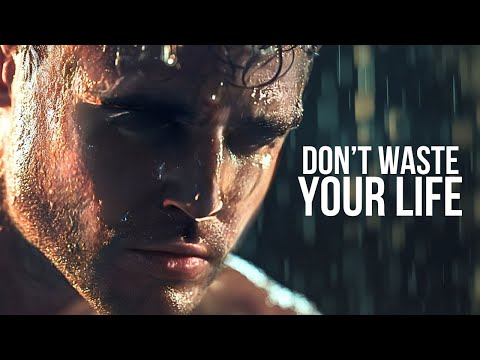 DON’T WASTE YOUR LIFE - Best Motivational Video Speeches Compilation