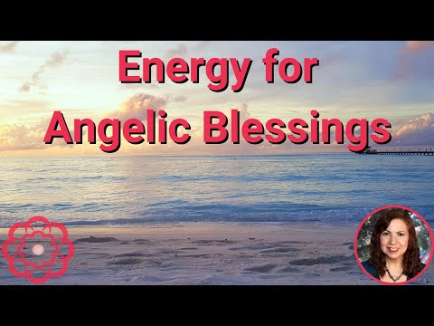 Energy for Angelic Blessings🌺