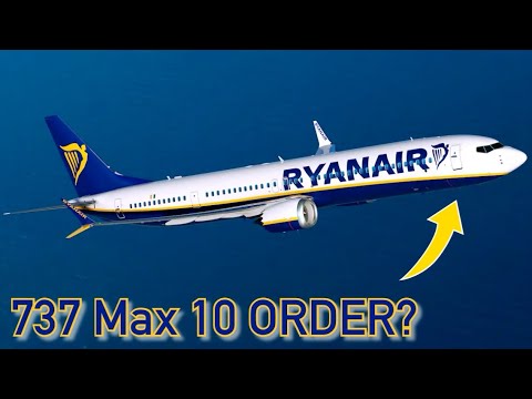 Ryanair 737 Max 10: 737 Max 10 order