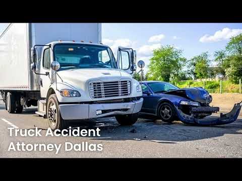 Truck Accident Attorney Dallas