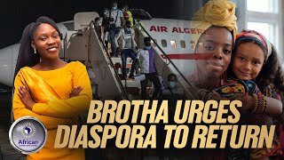 Come Back Home: Brotha Calls On Africans In Diaspora To Return Back To Africa.