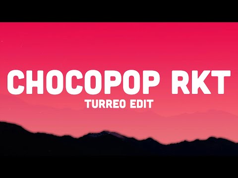 CHOCOPOP RKT (TURREO EDIT) LETRA / LYRICS "mira como brilla el chocopop" tiktok