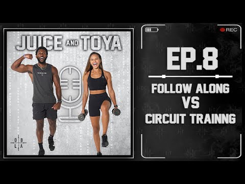 Follow Along Vs Circuit Training [ Subscribe To The Juice & Toya Podcast Channel!]