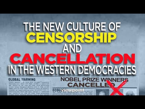 The Culture of Censorship and Cancellation in Western Democracies